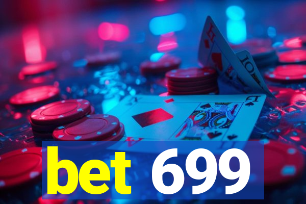 bet 699
